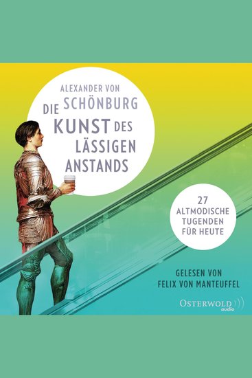 Die Kunst des lässigen Anstands - 27 altmodische Tugenden für heute - cover