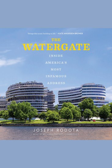 The Watergate - Inside America's Most Infamous Address - cover
