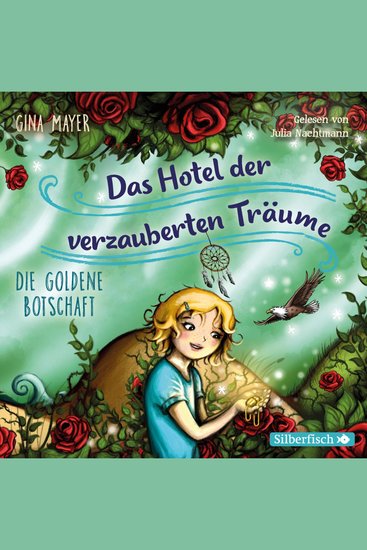 Die goldene Botschaft (Das Hotel der verzauberten Träume 3) - cover