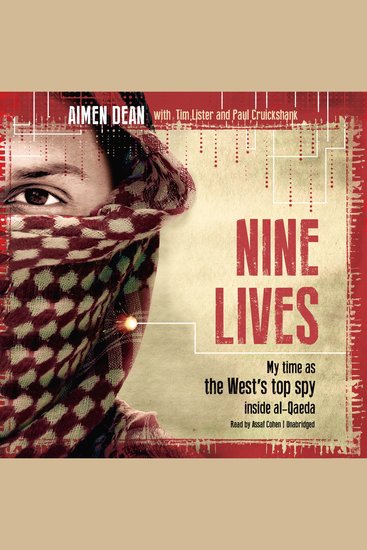 Nine Lives - My Time as the West’s Top Spy inside al-Qaeda - cover