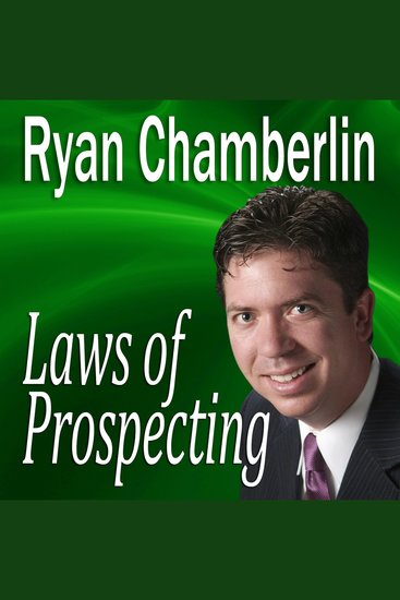 Laws of Prospecting - How I made over a $1000000 using only 3 basic Prospecting Laws - cover