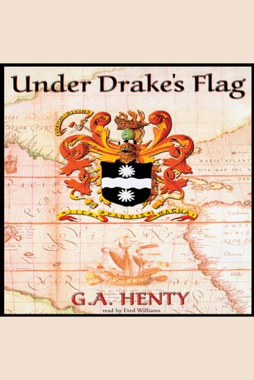 Under Drake’s Flag - A Tale of the Spanish Main - cover