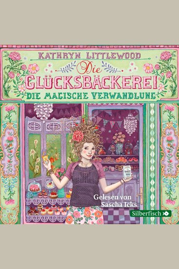 Die Glücksbäckerei 4: Die magische Verwandlung - cover
