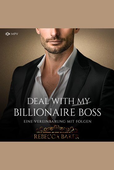 Deal with my Billionaire Boss: Eine Vereinbarung mit Folgen - cover