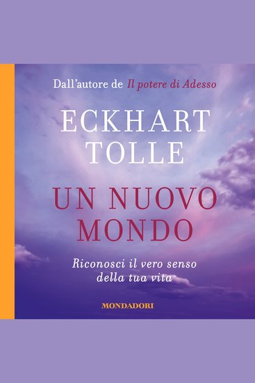 Un nuovo mondo - Riconosci il vero senso della tua vita - cover