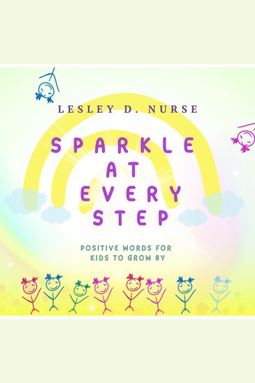 Sparkle At Every Step - Positive Words For Kids To Grow By (Little Heroes That Make A Big Difference) - cover