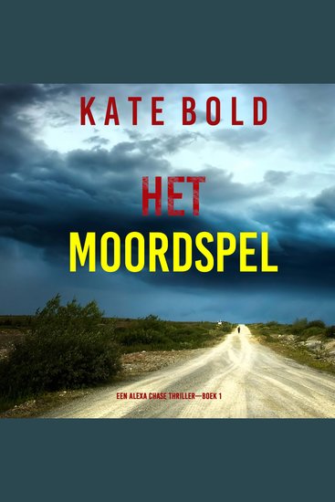 Het Moordspel (Een Alexa Chase Thriller—Boek 1) - Digitaal voorgelezen door een electronisch gegenereerde stem - cover