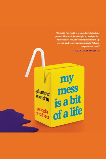 My Mess Is a Bit of a Life - Adventures in Anxiety - cover
