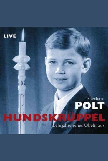 Hundskrüppel - Lehrjahre eines Übeltäters Live-Lesung - cover