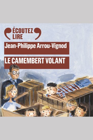 Histoires des Jean-Quelque-Chose (Tome 2) - Le camembert volant - cover