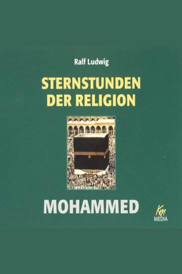 Sternstunden der Religion: Mohammed - cover