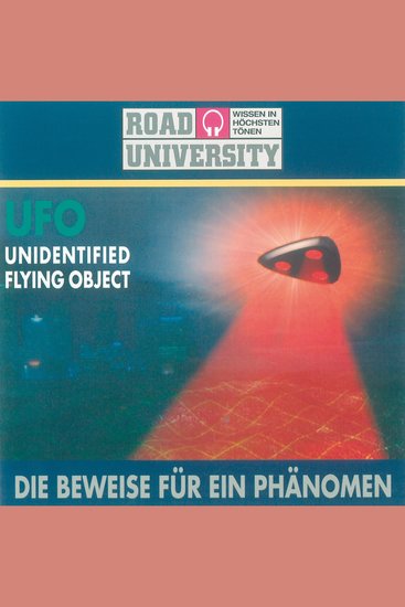 UFO Unidentified flying object - Die Beweise für ein Phänomen - cover