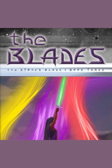 The Blades - The Stone's Blade: Book Three - cover