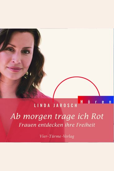 Ab morgen trage ich rot - Frauen entdecken ihre Freiheit - cover
