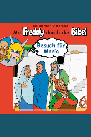 10: Besuch für Maria - Mit Freddy durch die Bibel - cover