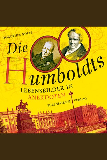 Die Humboldts - Lebensbilder in Anekdoten - cover