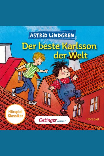 Karlsson vom Dach 3 Der beste Karlsson der Welt Hörspielklassiker - cover