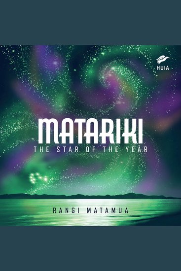 Matariki: The Star of the Year The Star of the Year - cover