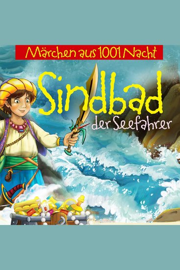 Sindbad der Seefahrer Und Seine Abenteuer - Märchen Aus 1001 Nacht - cover