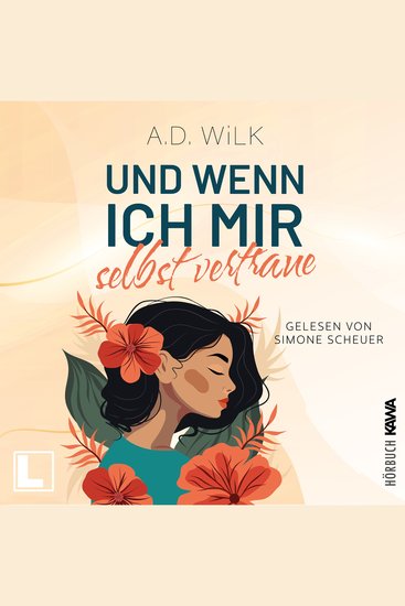 Und wenn ich mir selbst vertraue - Auf dem Weg zu mir Band 3 (ungekürzt) - cover