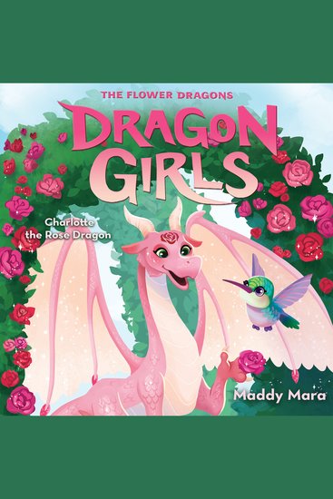 Charlotte the Rose Dragon (Dragon Girls #20) - cover