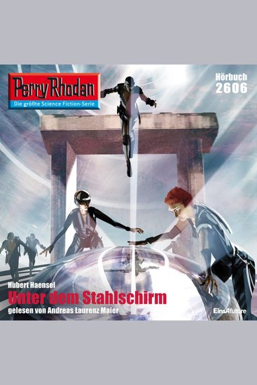 Perry Rhodan 2606: Unter dem Stahlschirm - Perry Rhodan-Zyklus "Neuroversum" - cover