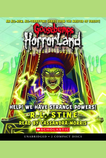 Help! We Have Strange Powers! (Goosebumps HorrorLand #10) - cover