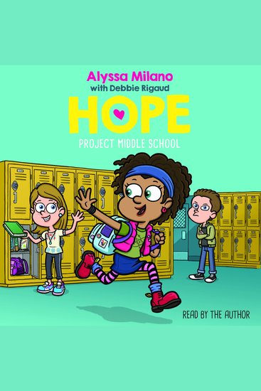 Project Middle School (Alyssa Milano's Hope #1) - cover
