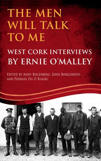 The Men Will Talk to Me (Ernie O'Malley series West Cork Brigade) - Accessible ePub - cover