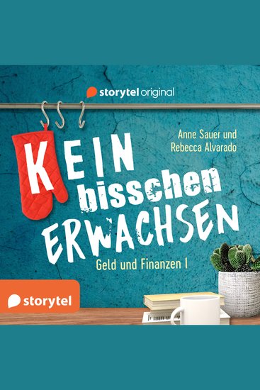 (K)ein bisschen erwachsen - Money money money: Warum ist mein Konto leer?! - cover