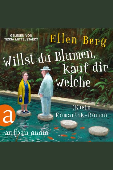 Willst du Blumen kauf dir welche - (K)ein Romantik-Roman (Gekürzt) - cover