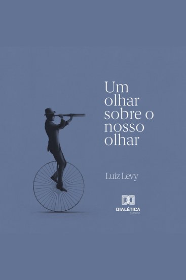 Um olhar sobre o nosso olhar - cover