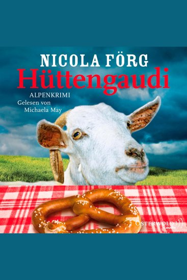 Hüttengaudi (Alpen-Krimis 3) - Ein Alpen-Krimi - cover