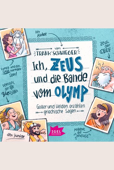 Ich Zeus und die Bande vom Olymp - Götter und Helden erzählen griechische Sagen - cover