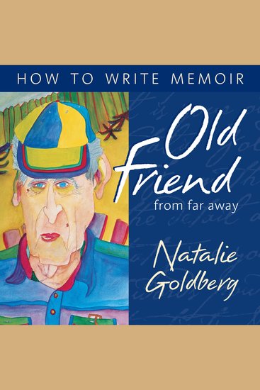 Old Friend from Far Away - How to Write Memoir - cover