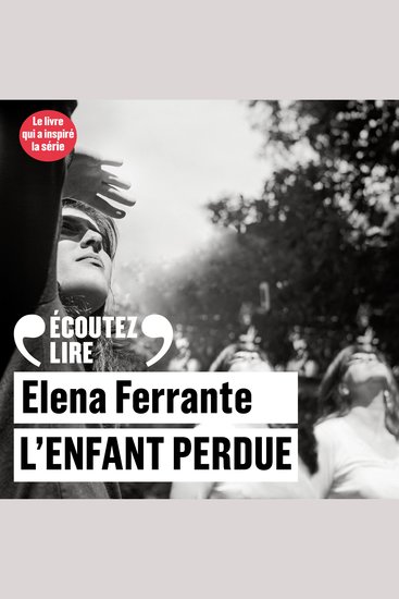 L'amie prodigieuse (Tome 4) - L'enfant perdue - cover