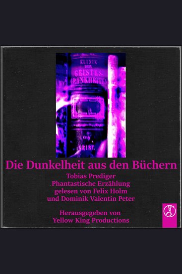 Die Dunkelheit aus den Büchern - Phantastische Erzählung - cover