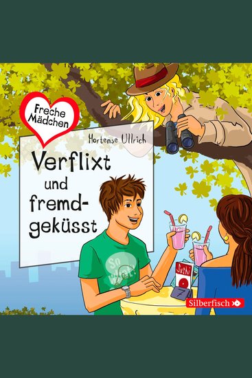 Freche Mädchen: Verflixt und fremdgeküsst - cover
