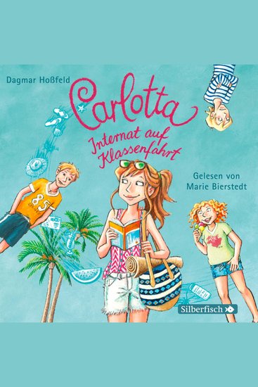 Carlotta 7: Carlotta - Internat auf Klassenfahrt - cover
