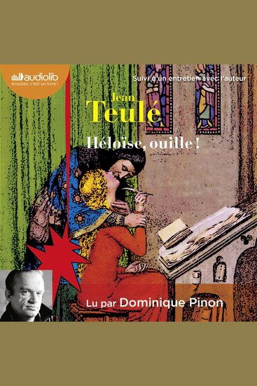 Héloïse ouille ! - Suivi d'un entretien entre Jean Teulé et Dominique Pinon - cover