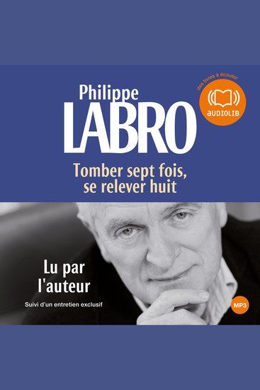 Tomber sept fois se relever huit - Suivi d'un entretien avec l'auteur - cover