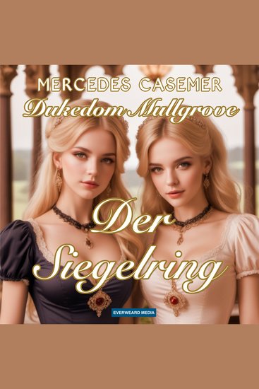 Dukedom Mullgrove - Der Siegelring - Ungekürzte Hörbuchausgabe - cover