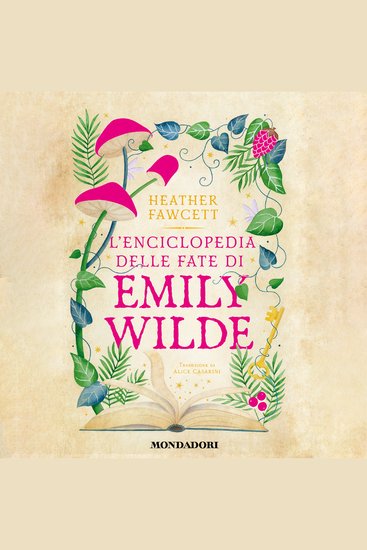 L'enciclopedia delle fate di Emily Wilde - cover