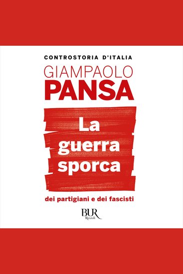 La guerra sporca dei partigiani e dei fascisti - cover