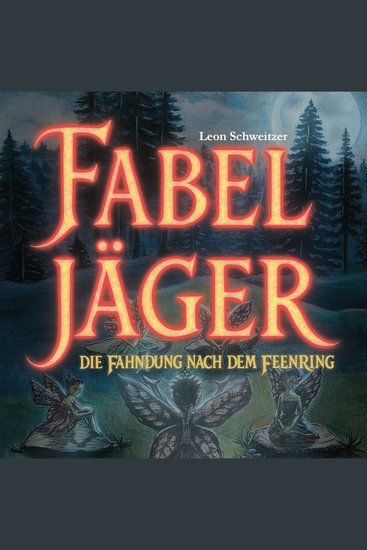Fabeljäger - Die Fahndung nach dem Feenring - cover