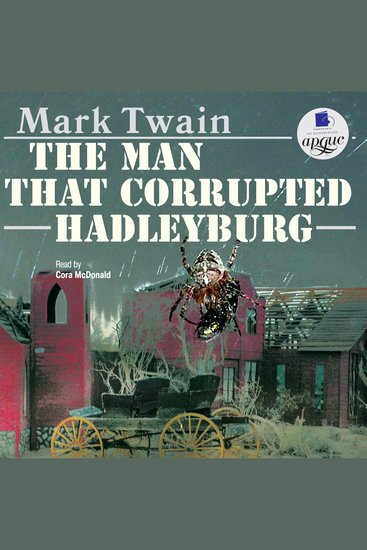 The Man That Corrupted Hadleyburg - cover