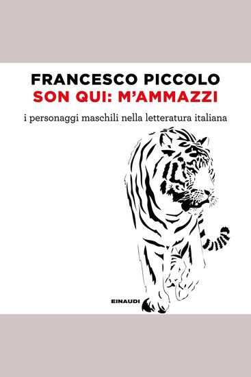 Son qui: m'ammazzi - I personaggi maschili nella letteratura italiana - cover
