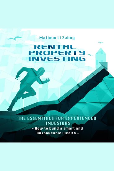 Rental Property Investing: The Essentials for Experienced Investors - How to build a smart and unshakeable wealth - cover