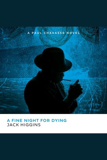 Fine Night for Dying A: The perilous spy action thriller novel for 2025 by the legendary Sunday Times bestselling author (Paul Chavasse series Book 6) - cover