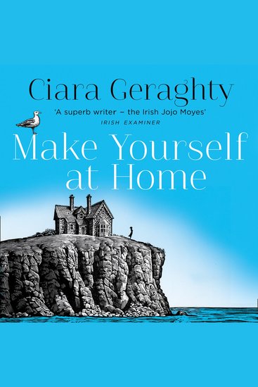 Make Yourself at Home: The emotional and uplifting read from the Irish Times bestseller - cover